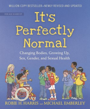 Book jacket for It's perfectly normal : changing bodies, growing up, sex, gender, and sexual health