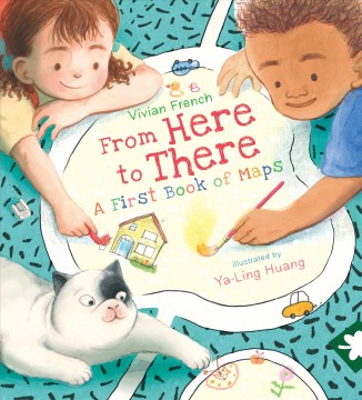 Book jacket for From here to there : a first book of maps