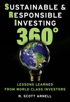 Book jacket for Sustainable & responsible investing 360° : lessons learned from world class investors