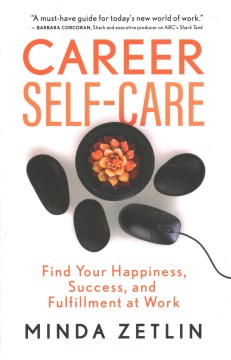Book jacket for Career self-care : find your happiness, success, and fulfillment at work