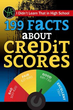 Book jacket for I didn't learn that in high school : 199 facts about credit scores