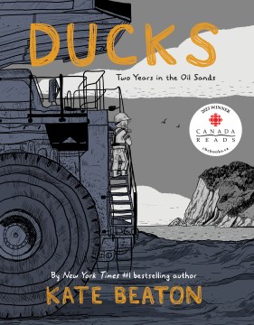 Book jacket for Ducks : two years in the oil sands