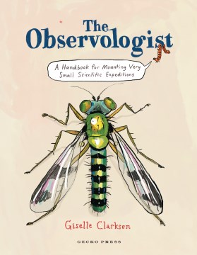 Book jacket for The observologist : a handbook for mounting very small scientific expeditions