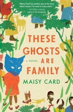 Book jacket for These ghosts are family