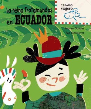 Book jacket for La reina Trotamundos en Ecuador