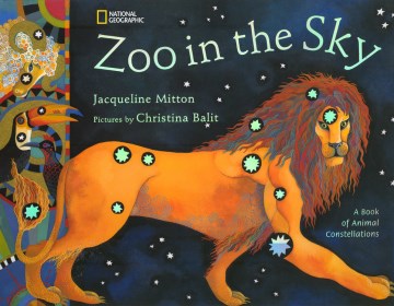 Zoo in the sky : a book of animal constellations