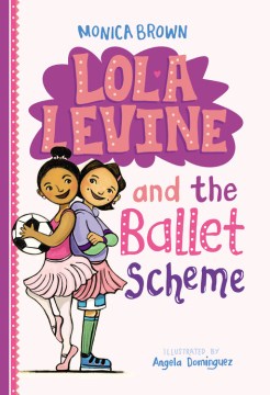 Book Cover: Lola Levine and the ballet scheme  