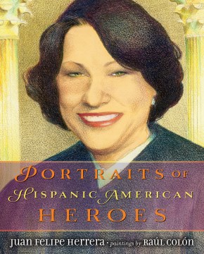 Book Cover: 	
Portraits of Hispanic American Heroes