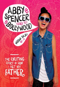 Book Cover: Abby Spencer Goes to Bollywood