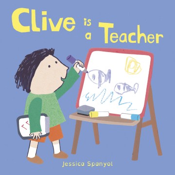 Book Cover: Clive Is a Teacher
