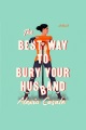 The Best Way to Bury Your Husband [electronic resource]