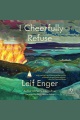 I Cheerfully Refuse [electronic resource]