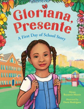 Gloriana, Presente : A First Day of School Story