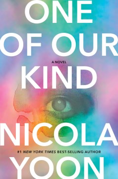 One of our kind : a novel / Nicola Yoon.