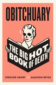 Obitchuary : The Big Hot Book of Death