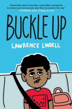 Buckle Up : A Graphic Novel