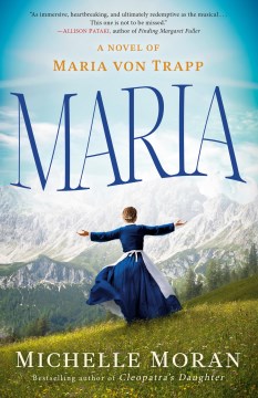 Maria : a novel of Maria von Trapp