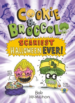 Cookie & Broccoli : scariest Halloween ever!