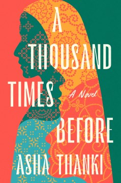 A thousand times before : a novel