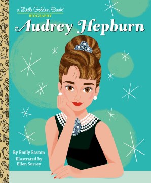 Audrey Hepburn : A Little Golden Book Biography
