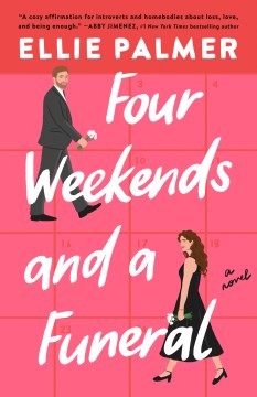 Four weekends and a funeral : a novel