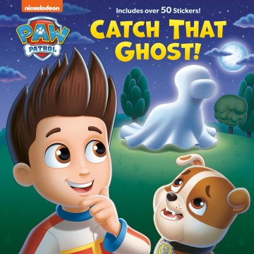 Paw Patrol Catch That Ghost!