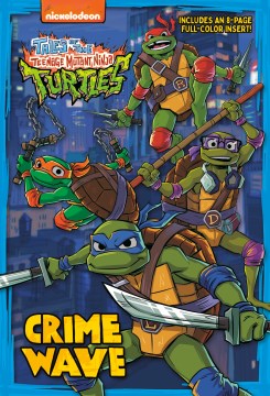 Crime Wave : Tales of the Teenage Mutant Ninja Turtles