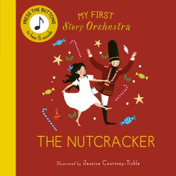 The Nutcracker : Listen to the Music