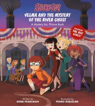 Scooby Doo: Velma and the mystery of the River Ghost : a Mystery Inc. picture book