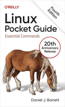Linux pocket guide : essential commands / Daniel J. Barrett.