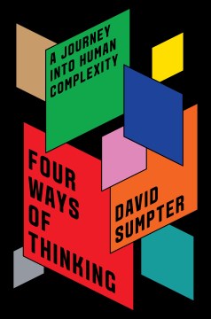 Four ways of thinking : a journey into human complexity