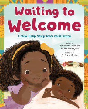 Waiting to Welcome : A New Baby Story from West Africa