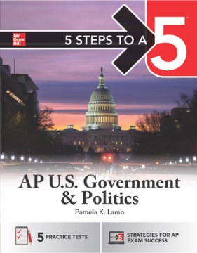 5 Steps to a 5 Ap U.s. Government and Politics