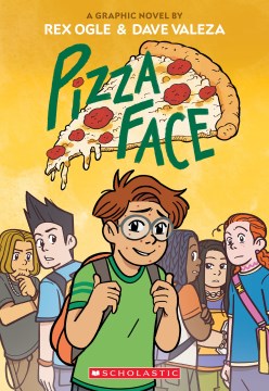 Pizza face : based on a true story