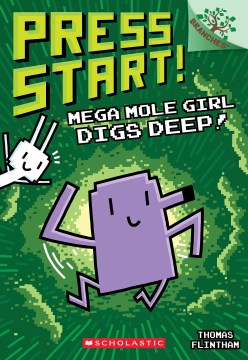Mega Mole Girl Digs Deep! : A Branches