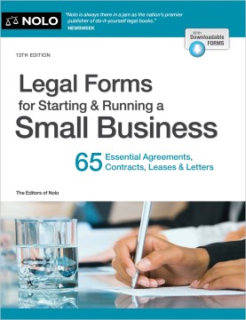 Legal Forms for Starting & Running a Small Business : 65 Essential Agreements, Contracts, Leases & Letters