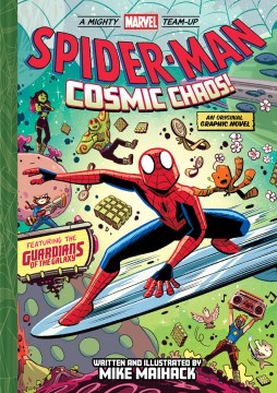A Mighty Marvel Team-up 3 : Spider-man: Cosmic Chaos!