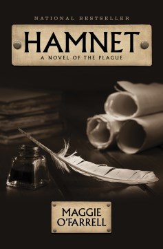 Hamnet [large print] : a novel of the plague / by Maggie O'Farrell.