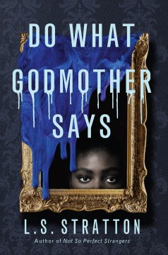 Do what Godmother says / L.S. Stratton.