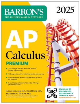 Ap Calculus 2025 : 12 Practice Tests + Comprehensive Review + Online Practice