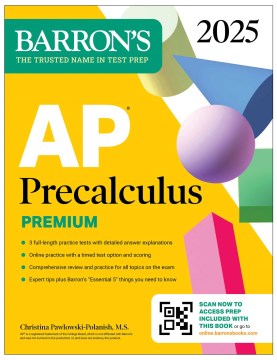 Ap Precalculus, 2025 : 3 Practice Tests + Comprehensive Review + Online Practice