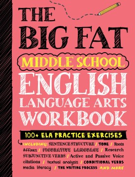 The Big Fat Middle School English Language Arts : 100+ Ela Practice Exercises