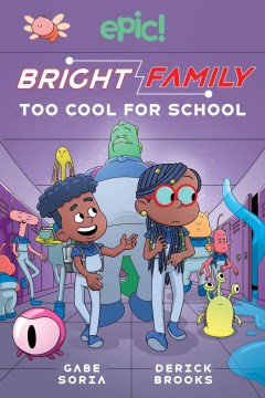Bright Family 3 : Too Cool for School