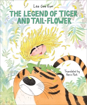 The Legend of Tiger and Tail-flower