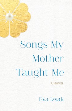 Songs My mother taught Me