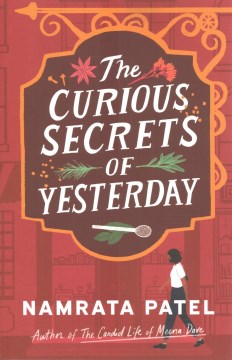 The curious secrets of yesterday / Namrata Patel.