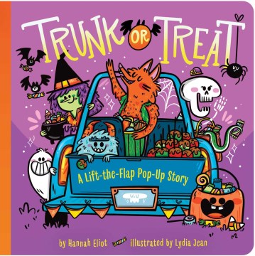 Trunk or Treat : A Lift-the-flap Pop-up Story