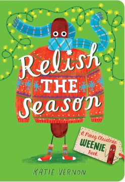 Relish the Season : A Weenie Book