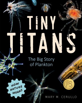 Tiny titans : the big story of plankton