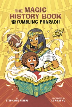 The Magic History Book and the fumbling pharaoh / Starring Cleopatra!